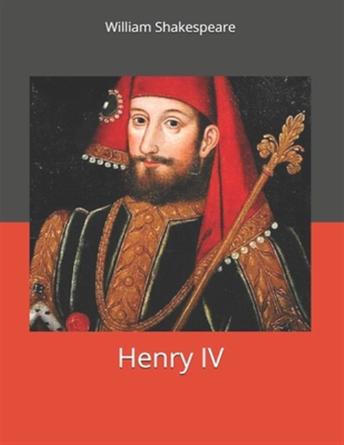 Henry IV : Large Print by William Shakespeare (2019, Trade Paperback ...